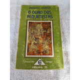 Livro O Ouro Dos Alquimistas Jacques Sadoul