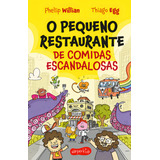 Livro O Pequeno Restaurante De Comidas Escandalosas De Phellip Willian Edição 1 Capa Dura 2024 Em Português Editorial Harperkids