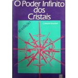 Livro O Poder Infinito Dos Cristais