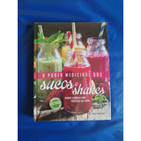 Livro O Poder Medicinal Dos Sucos E Shakes Gastronomia Dr Jorge Pamplona