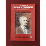 Livro O Que Há Atrás Da Perestroika De Mikhail Gorbachev