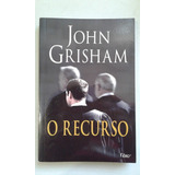 Livro O Recurso - John Grisham (bom Estado)