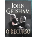 Livro O Recurso Grisham