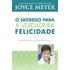 Livro O Segredo Para A Verdadeira Felicidade