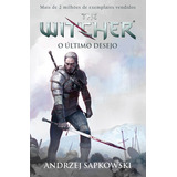 Livro O Último Desejo The Witcher A Saga Do Bruxo Geral
