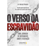 Livro O Verso Da Escravidão Uma Jornada De Sofrimento A