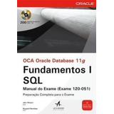 Livro Oca Oracle Database 11g Fundamentos I Sql Manual Do Exame Exame 1z0 051 Watson John 2010 