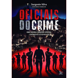Livro Oficiais Do Crime