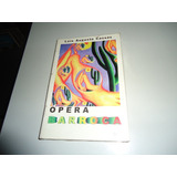 Livro Ópera Barroca Guia Erótico poético E Serpentário lírico Da Cidade De São Luís Do Maranhão Luís Augusto Cassas