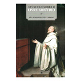 Livro Opusculo Sobre O Livre Arbítrio