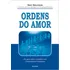 Livro Ordens Do Amor - Psicologia Bert Hellinger Cultrix 424 Páginas.