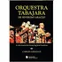 Livro Orquestra Tabajara De Severino Araújo - Carlos Coraúcci [2000]