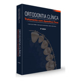 Livro Ortodontia Clínica Tratamento Com Aparelhos