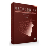 Livro Ortodontia Diagnóstico E Planejamento Clínico