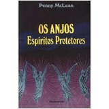 Livro Os Anjos Espíritos Protetores Penny Mclean 1989 