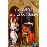 Livro Os Anjos Vida Dos Santos, De Solimeo, Plinio Maria. Petrus Editora - Artpress, Capa Mole, Edição 1 Em Português, 2018