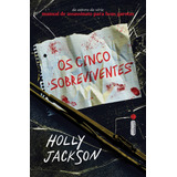 Livro Os Cinco Sobreviventes Holly Jackson Intrínseca
