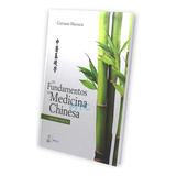 Livro Os Fundamentos Da Medicina Chinesa