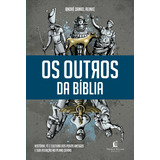 Livro Os Outros Da Bíblia História Fé E Cultura Dos Povos Antigos E Sua Atuação No Plano Divino De André Daniel Reinke 1a Edição 2019 Em Português Capa Mole Editora Thomas Nelson Brasil