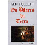 Livro Os Pilares Da Terra - Volume Ii - Ken Follett