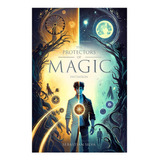 Livro Os Protetores Da Magia Iniciação