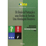 Livro Os Sinais De Pontuação E Seus Efeitos De Sentido - Uma Abordagem Discursiva, De Miriam Bauab Puzzo. Editorial Pontes, Capa Mole, Edição 1 Em Português, 2014