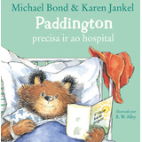 Livro Paddington Precisa Ir