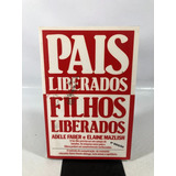 Livro Pais Liberados Filhos