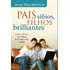 Livro Pais Sábios, Filhos Brilhantes, De Macarthur, John. Editorial Thomas Nelson Brasil, Capa Mole Em Português, 2014
