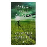 Livro Paixão Pelas Almas Pocket Oswald Smith