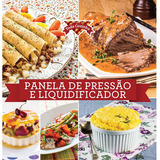 Livro Panela De Pressão E Liquidificador Coleçao Toda Cozinha Promoção