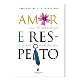 Livro Para Casais Amor E Respeito Autor Emerson Eggerichs