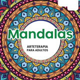 Livro Para Colorir Arteterapia Mandalas Tamanho 30 X 30 Cm Folhas Brancas De Equipe Passo A Passo Editorial Passo A Passo Capa Mole Edição Única Em Português 2023