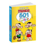 Livro Para Colorir Infantil 501 Desenhos Turma Da Mônica