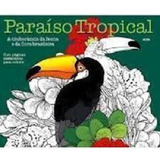 Livro Para Colorir Paraíso Tropical Arteterapia