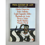 Livro Para Gostar De Ler Volume 9 contos Clarice Lispector João Antônio Lygia Fagundes Telles Machado De Assis Moacyr Scliar Murilo Rubião Wander Piroli Ditadura D5