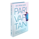 Livro Parivartan A Transformação Para