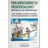 Livro Parlamentarismo Ou Presidencia Desconhecido