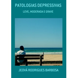 Livro Patologias Depressivas 