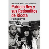 Livro Patricio Rey Y Sus Redonditos De Ricota Fuimos Reyes R
