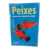 Livro Peixes Comportamentos Alimentação E Cuidados Aquário