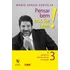 Livro Pensar Bem Nos Faz Bem! De Mario Sergio Cortella 2015 Editora Vozes