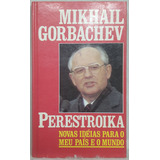 Livro Perestroika Mikhail Gorbachev Editora Círculo Do Livro