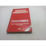 Livro Perestroika Mikhail Gorbachev O 2401