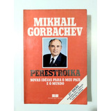 Livro Perestroika Mikhail Gorbachev Urss