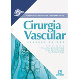 Livro Perguntas E Respostas Comentadas De Cirurgia Vascular