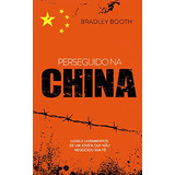 Livro Perseguido Na China