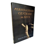 Livro Personalidade Centrada Em Deus