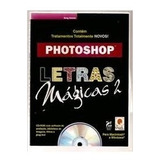 Livro Photoshop Letras Mágicas 2 Simsic Greg