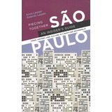 Livro Piecing Together São Paulo An Insiders Guide To Food History And Culture In A Bustling Metropolis 9788588065352 